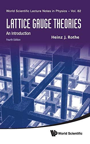 Stock image for LATTICE GAUGE THEORIES: AN INTRODUCTION (FOURTH EDITION) (World Scientific Lecture Notes in Physics) for sale by Wizard Books