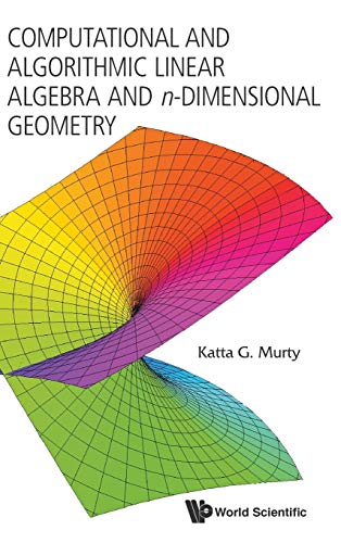 Stock image for Computational and Algorithmic Linear Algebraic and n-dimensional Geometry for sale by suffolkbooks