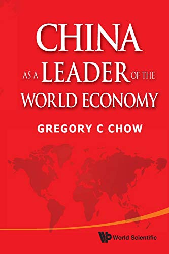 Stock image for China As A Leader Of The World Economy for sale by Campus Bookstore