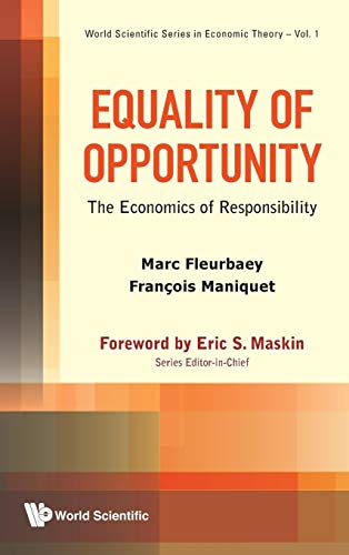 Imagen de archivo de Equality of Opportunity: The Economics of Responsibility (World Scientific Series in Economic Theory) a la venta por Books From California