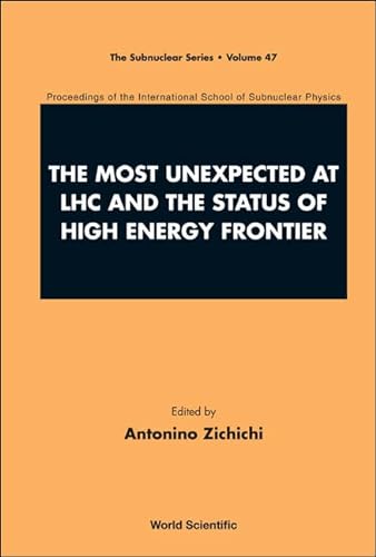 Beispielbild fr Most Unexpected at LHC and the Status of High Energy Frontier (Volume 47) zum Verkauf von Anybook.com