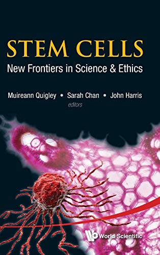 9789814374248: STEM CELLS: NEW FRONTIERS IN SCIENCE AND ETHICS