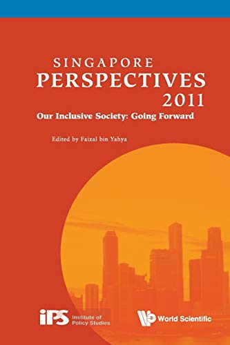 9789814374569: Singapore Perspectives 2011: Our Inclusive Society: Going Forward