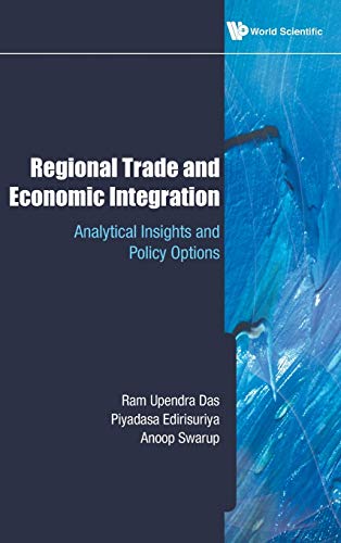 Stock image for Regional Trade and Economic Integration: Analytical Insights and Policy Options for sale by suffolkbooks