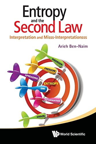 Beispielbild fr Entropy and the Second Law; Interpretation and Misss-Interpretationsss zum Verkauf von Better World Books