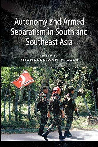 9789814379977: Autonomy and Armed Separatism in South and Southeast Asia
