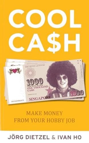 Imagen de archivo de Cool Cash: Making Money for Your Hobbies: Make Money from Your Hobbies a la venta por Revaluation Books