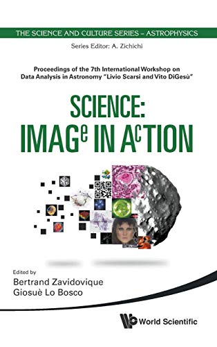 Science: Image in Action. Proceedings of the 7th International Workshop on Data Analysis in Astro...