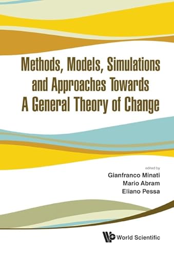 Stock image for Methods, Models, Simulations and Approaches Towards a General Theory of Change - Proceedings of the Fifth National Conference of the Italian Systems S for sale by Bookoutlet1