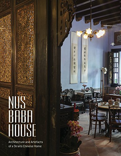 Stock image for Nus Baba House Architecture and Artefacts of a Straits Chinese Home for sale by PBShop.store US