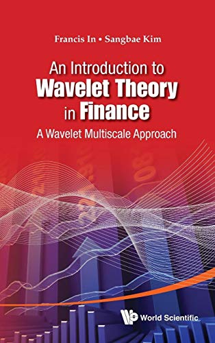 9789814397834: An Introduction to Wavelet Theory in Finance: A Wavelet Multiscale Approach