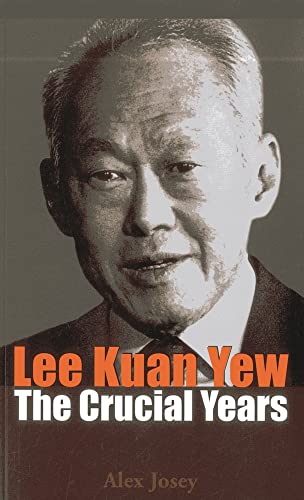 Beispielbild fr Lee Kuan Yew: The Crucial Years zum Verkauf von Michael Lyons