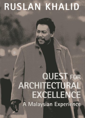 9789814398572: Quest for Architectural Excellence: A Malaysian Experience