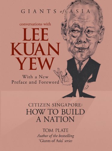 Beispielbild fr Conversations with Lee Kuan Yew: Citizen Singapore: How to Build a Nation (Giants of Asia) zum Verkauf von Books From California