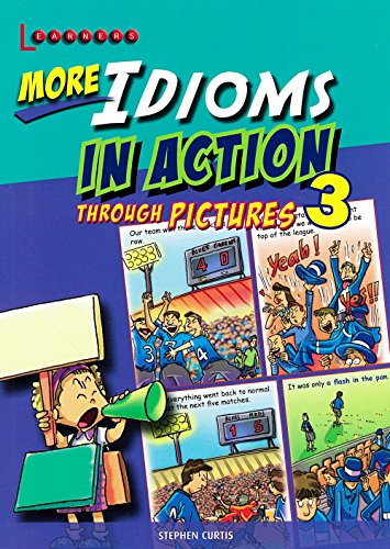 Stock image for More Idioms in Action-3 for sale by Books Puddle