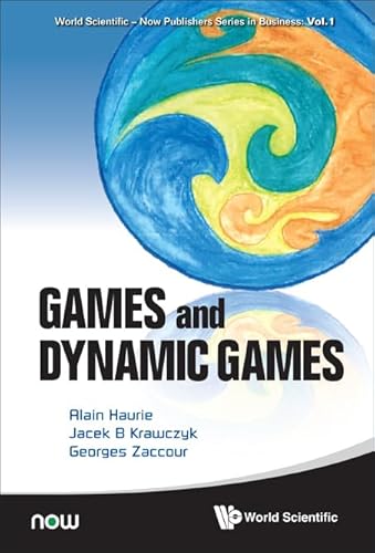 Beispielbild fr Games and Dynamic Games (World Scientific-Now Publishers Business) zum Verkauf von suffolkbooks