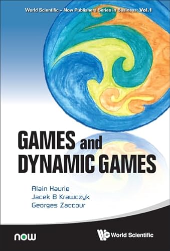 Stock image for Games and Dynamic Games (World Scientific-Now Publishers Business) for sale by suffolkbooks