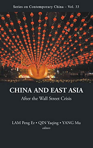 Beispielbild fr China and East Asia: After the Wall Street Crisis (Series on Contemporary China)Vol 33 zum Verkauf von suffolkbooks