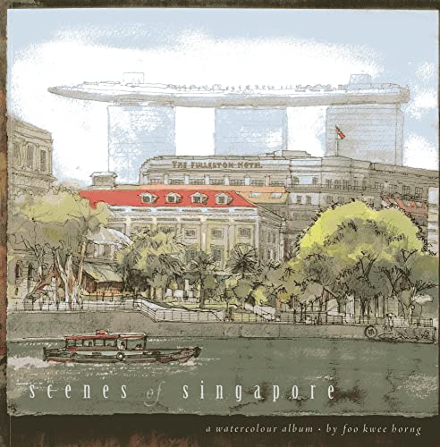 Beispielbild fr Scenes of Singapore: A Watercolour Album zum Verkauf von medimops