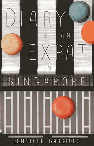 Imagen de archivo de Diary of an Expat in Singapore a la venta por SecondSale