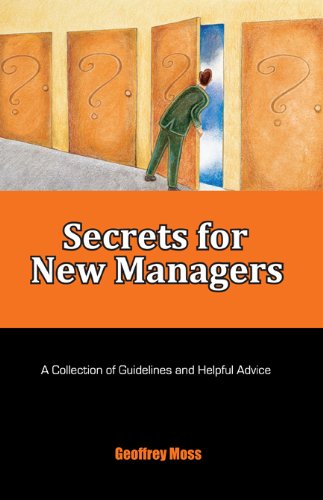 Secrets for New Managers (9789814410021) by Geoffrey Moss