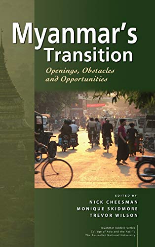 Imagen de archivo de Myanmar's Transition: Openings, Obstacles and Opportunities a la venta por medimops