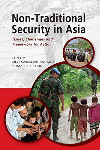 Stock image for Non-Traditional Security in Asia: Issues, Challenges and Framework for Action for sale by GoldBooks