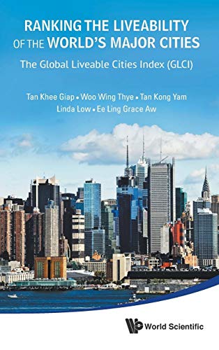 Stock image for RANKING THE LIVEABILITY OF THE WORLD'S MAJOR CITIES: THE GLOBAL LIVEABLE CITIES INDEX (GLCI) for sale by Lucky's Textbooks