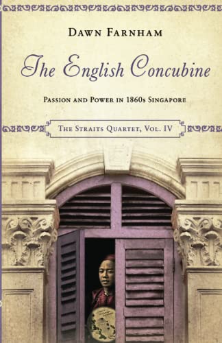 Stock image for The English Concubine: Passion and Power in 1860s Singapore: 4 (The Straits Quartet) for sale by WorldofBooks