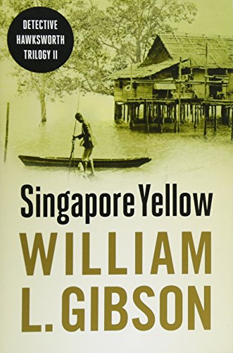 9789814423656: Singapore Yellow (Detective Hawksworth Trilogy)