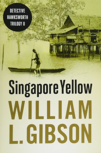 Stock image for Singapore Yellow (Detective Hawksworth Trilogy 2) for sale by WorldofBooks