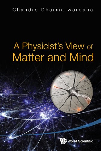9789814425414: PHYSICIST'S VIEW OF MATTER AND MIND, A