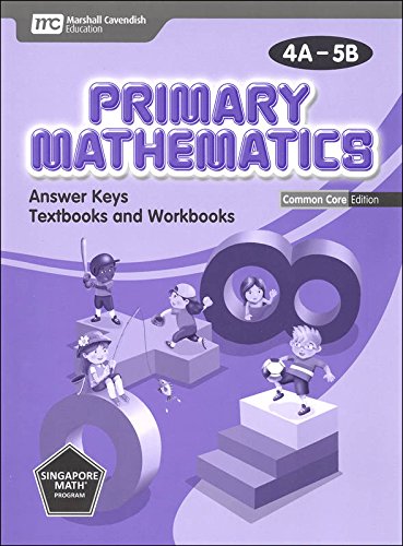 Beispielbild fr Primary Mathematics Common Core Edition Answer Key Booklet 4A-5B zum Verkauf von Goodwill Southern California