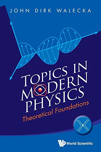 Beispielbild fr Topics in Modern Physics: Theoretical Foundations zum Verkauf von suffolkbooks