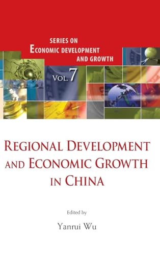 Stock-Bild f�r REGIONAL DEVELOPMENT & ECONOMIC GROWTH IN CHINA (Economic Development and Growth, Band 7)