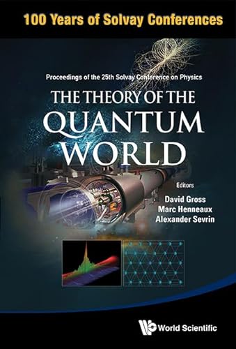 Stock image for Theory of the Quantum World, the - Proceedings of the 25th Solvay Conference on Physics for sale by suffolkbooks