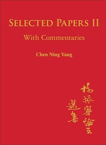 Beispielbild fr Selected Papers Of Chen Ning Yang Ii: With Commentaries zum Verkauf von suffolkbooks