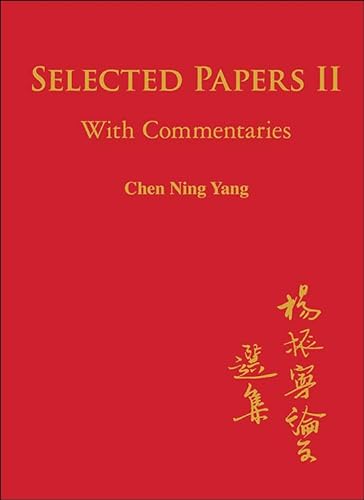 Imagen de archivo de Selected Papers Of Chen Ning Yang Ii: With Commentaries a la venta por suffolkbooks