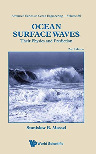 Stock image for Ocean Surface Waves: Their Physics and Prediction (2nd Edition) (Advanced Ocean Engineering) for sale by suffolkbooks
