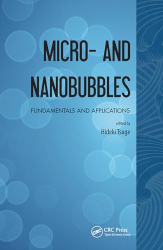 Imagen de archivo de Micro- and Nanobubbles: Fundamentals and Applications a la venta por Chiron Media