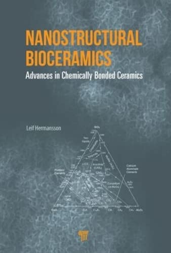 9789814463430: Nanostructural Bioceramics: Advances in Chemically Bonded Ceramics