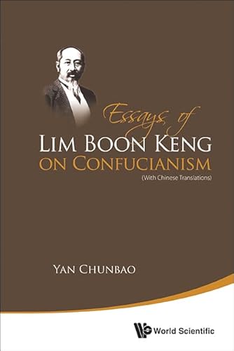 Stock image for Essays Of Lim Boon Keng On Confucianism (With Chinese Translations) for sale by suffolkbooks