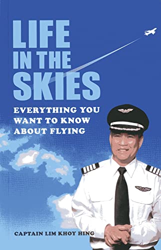Imagen de archivo de Life in the Skies: Everything You Want to Know About Flying a la venta por SecondSale