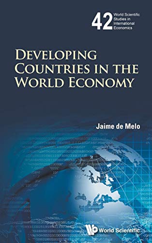 Stock image for DEVELOPING COUNTRIES IN THE WORLD ECONOMY (World Scientific Studies in International Economics) for sale by suffolkbooks