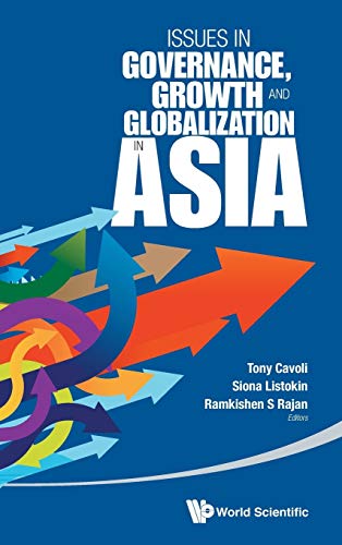 Stock image for ISSUES IN GOVERNANCE, GROWTH AND GLOBALIZATION IN ASIA for sale by suffolkbooks