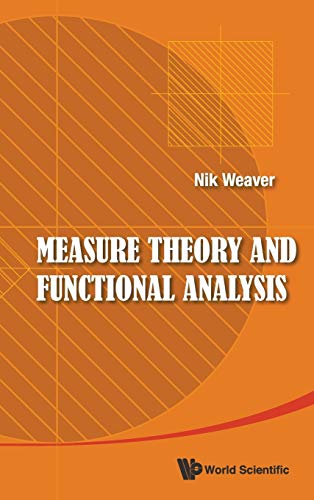 9789814508568: MEASURE THEORY AND FUNCTIONAL ANALYSIS