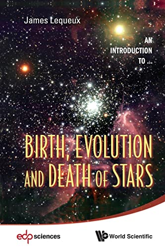 Stock image for Birth, Evolution and Death of Stars for sale by Better World Books