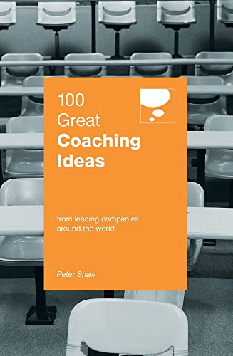 Beispielbild fr 100 Great Coaching Ideas: From Leading Companies Around the World zum Verkauf von WorldofBooks