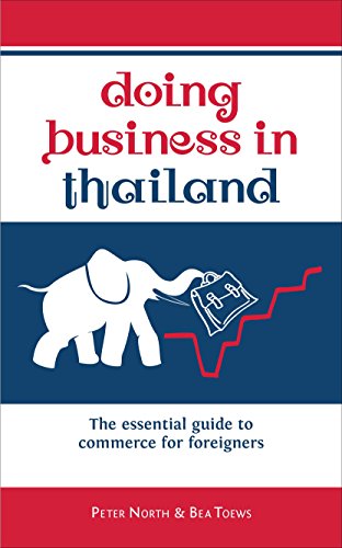 Beispielbild fr Doing Business in Thailand : The Essential Guide to Commerce for Foreigners zum Verkauf von Better World Books: West