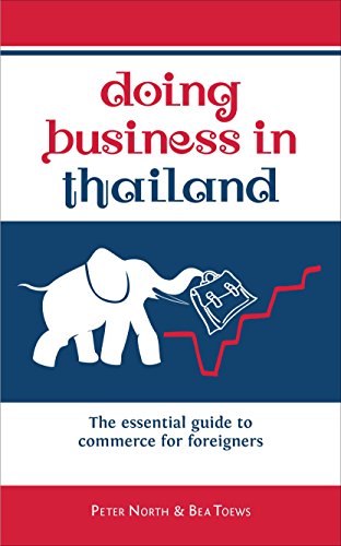 Stock image for Doing Business in Thailand : The Essential Guide to Commerce for Foreigners for sale by Better World Books: West